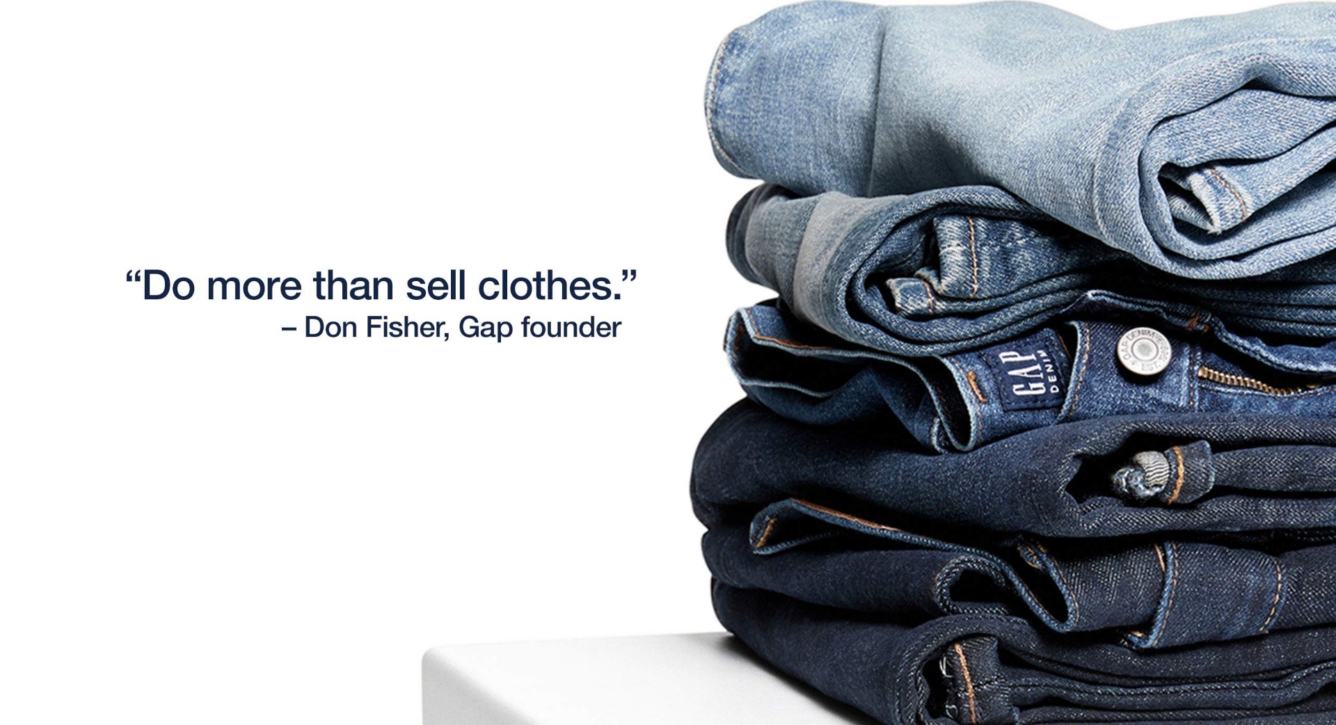 Do more than sell clothes.